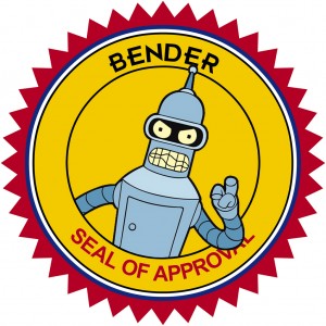 Bender's seal of approval